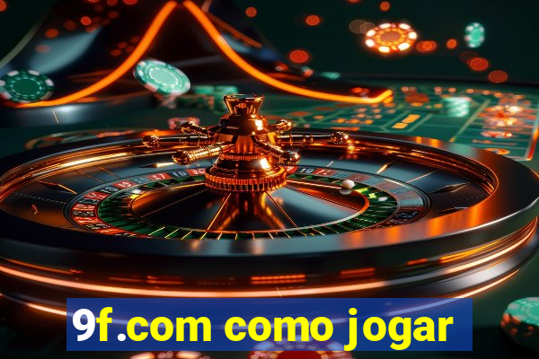 9f.com como jogar